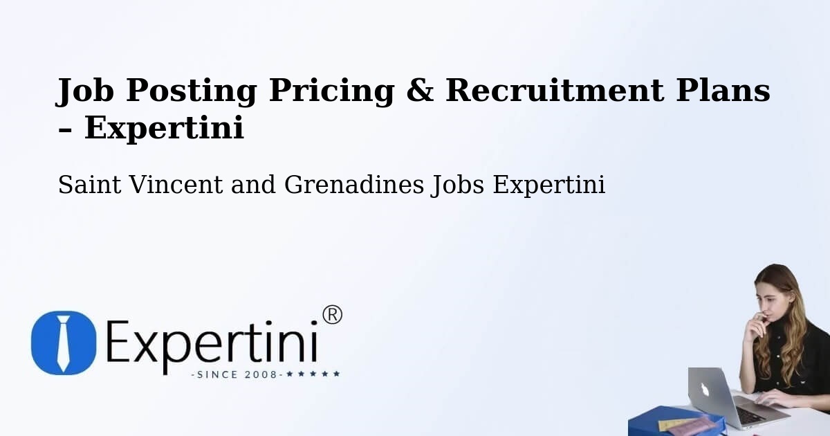 Job Posting Pricing & Recruitment Plans – Port Elizabeth - Port Elizabeth, Saint Vincent and Grenadines Jobs Expertini